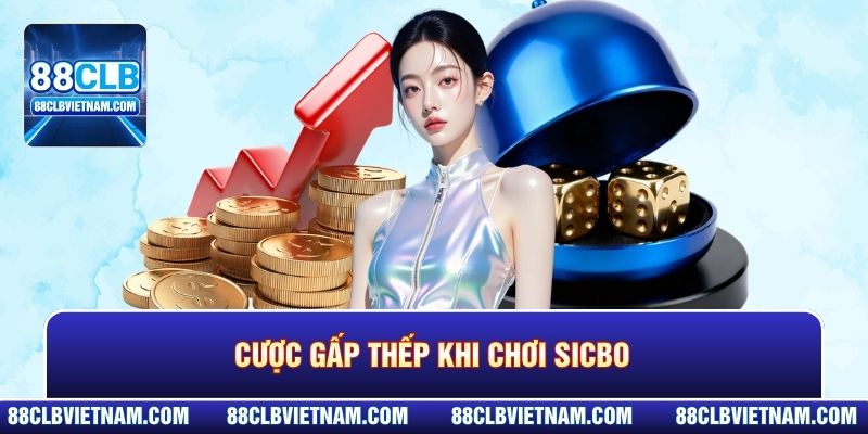 Casino 88CLB - Giải Mã Sức Hút Của Sòng Bạc Hot Nhất 2026 6 Cược gấp thếp khi chơi Sicbo